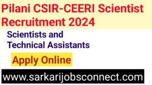 Pilani CSIR-CEERI Scientist Recruitment 2024 Apply online for 33 posts